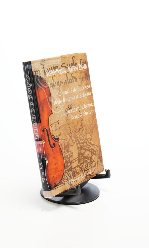 Le radici del successo della liuteria a Bologna / Lutherie in Bologna: Roots & Success