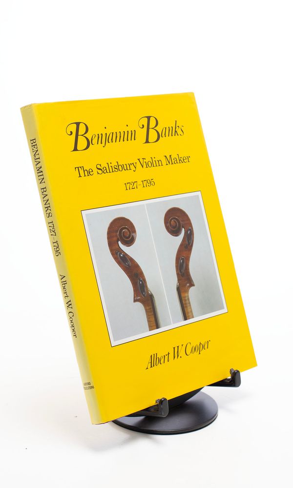 Benjamin Banks, The Salisbury Violin Maker 1727-1795