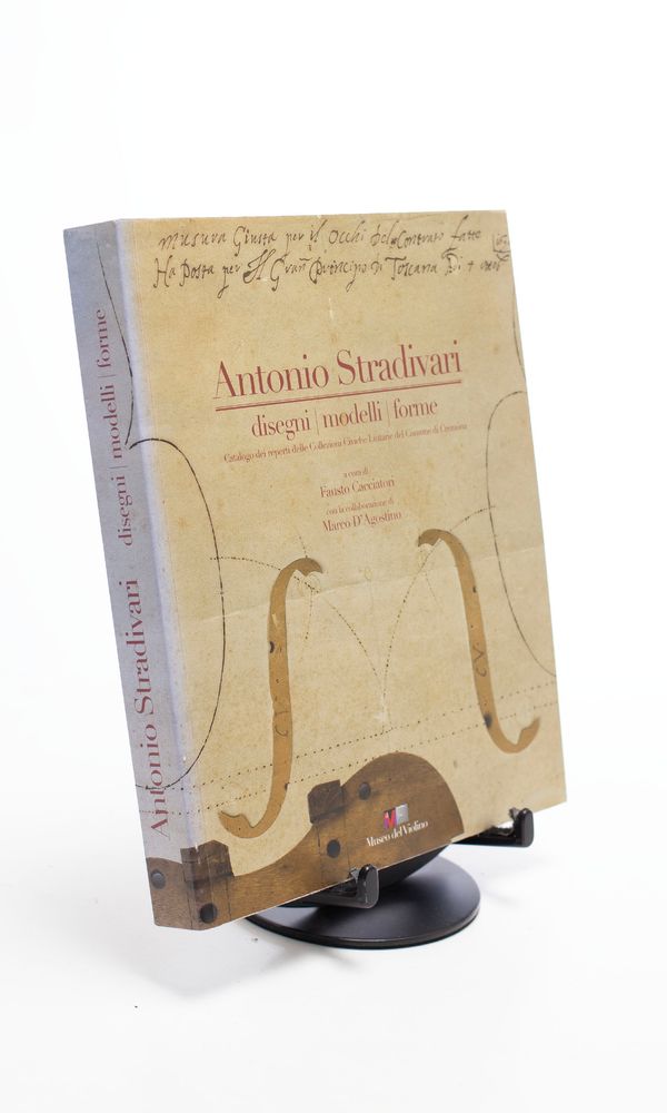 Antonio Stradivari: Disegni, Modelli, Forme