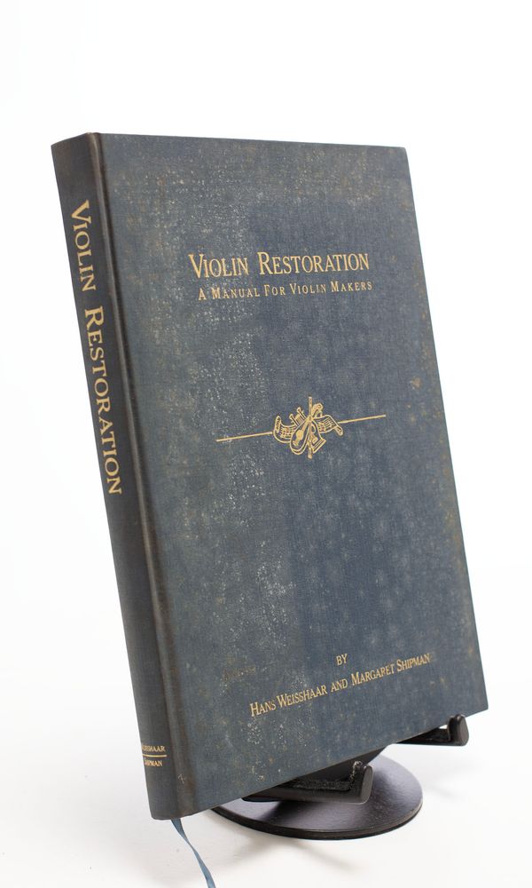 Violin Restoration - A Manual for Violin Makers
