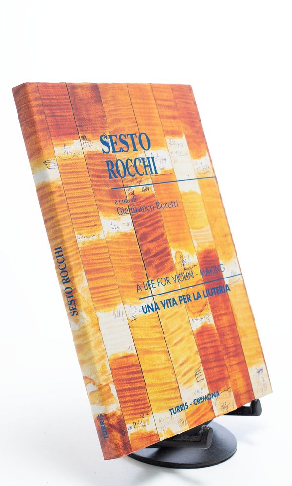 Sesto Rocchi, A Life for Violin-Making