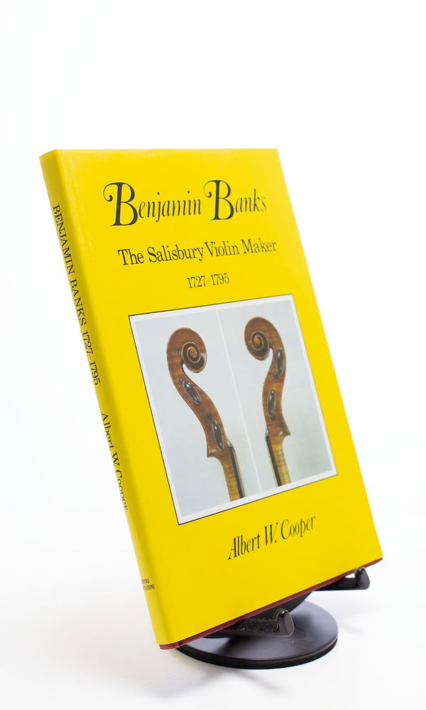 Benjamin Banks, The Salisbury Violin Maker, 1727-1795