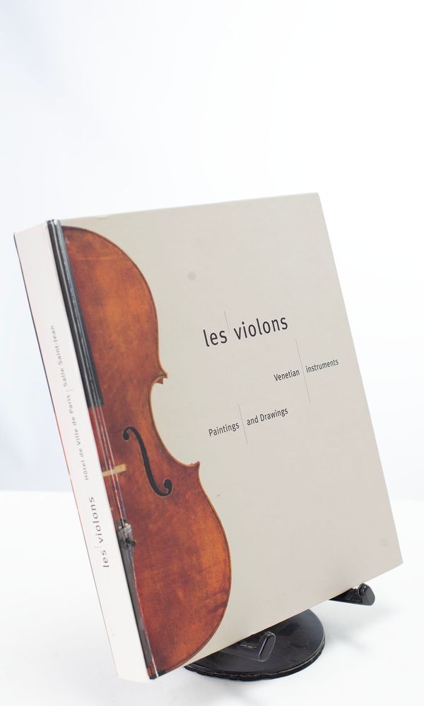 Les Violins - Venetian Instruments, Paintings & Drawings