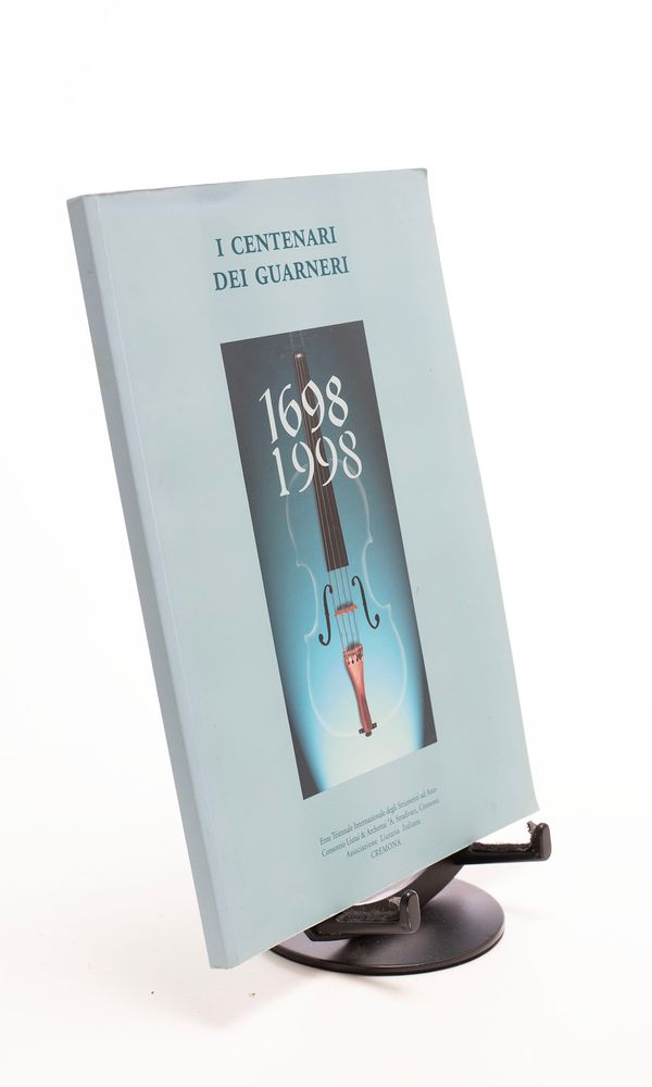 I Centenari dei Guarneri 1698-1998