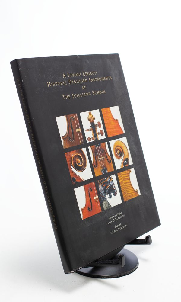 A Living Legacy: Historic Stringed Instruments at The Juilliard School