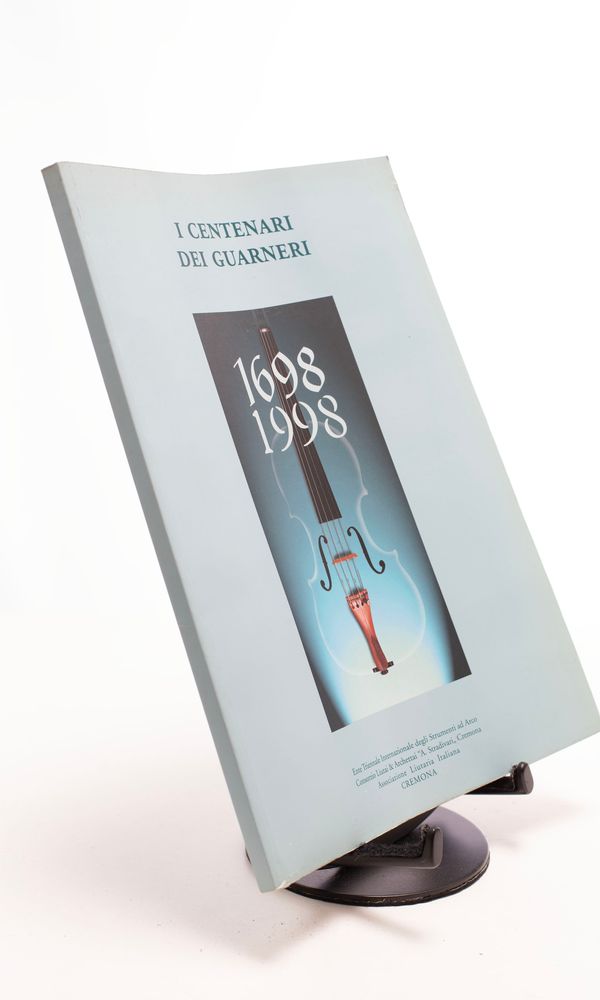 I Centenari Dei Guarneri, 1698-1998