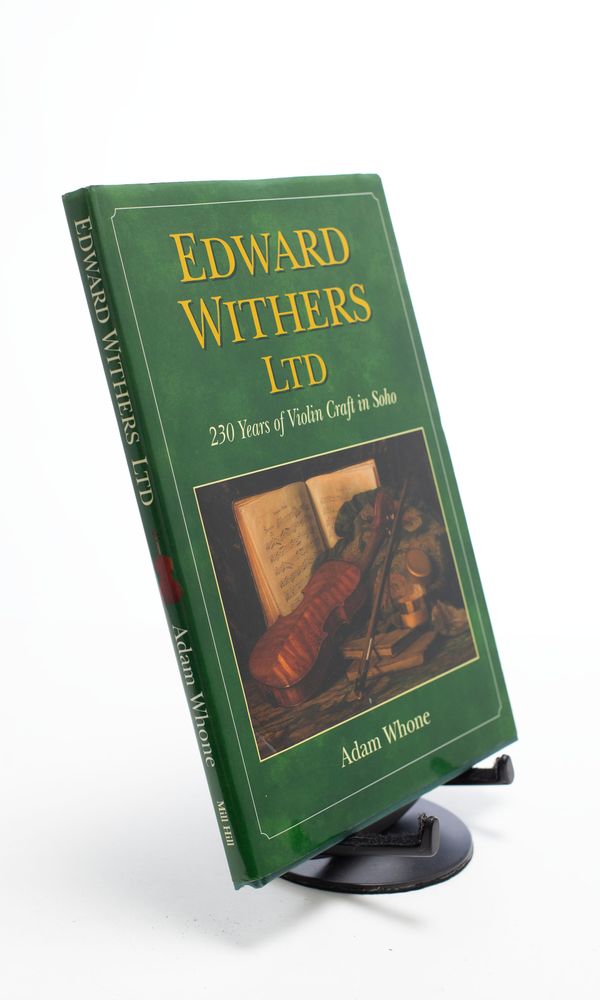 Edward Withers Ltd, 230 Years of Violin Craft in Soho