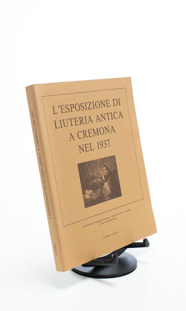 L'Esposizione Di Liuteria Antica A Cremona Nel 1937