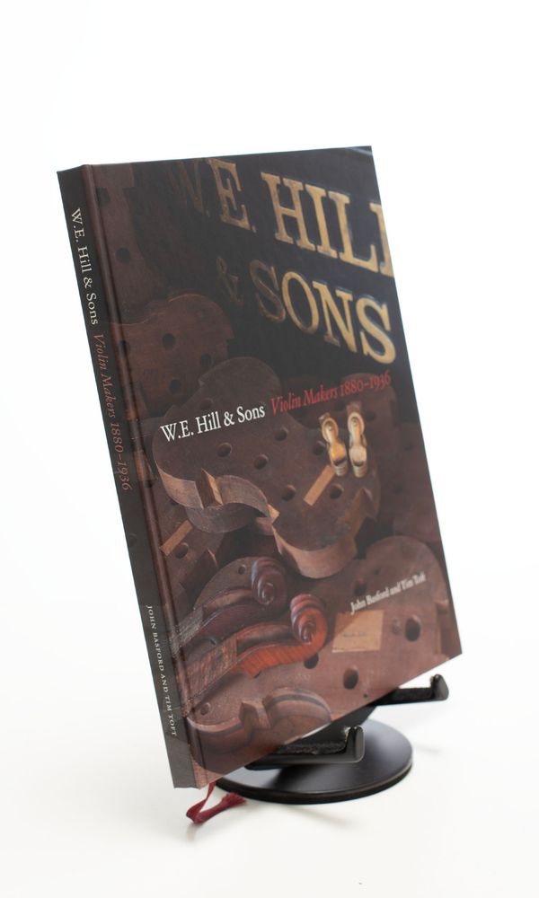 W. E. Hill & Sons, Violin Makers 1880 - 1936