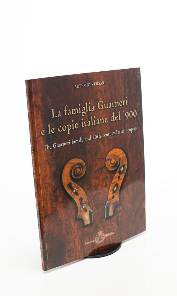 La Famiglia Guarneri e le copie italiane del '900 - The Guarneri family and 20th century Italian copies