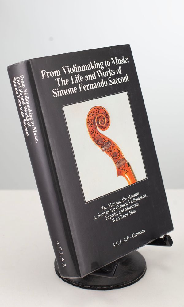 From Violinmaking to Music: The Life and Works of Simone Fernando Sacconi