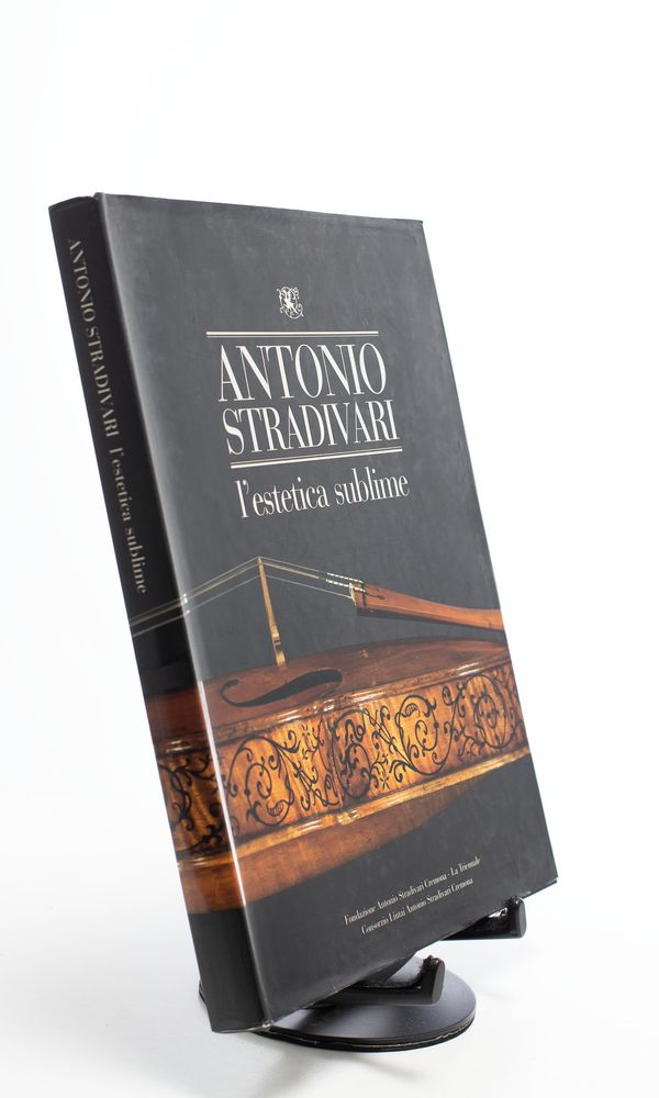 Antonio Stradivari L'estetica Sublime