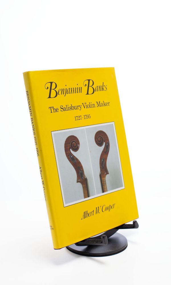 Benjamin Banks, The Salisbury Violin Maker, 1727-1795