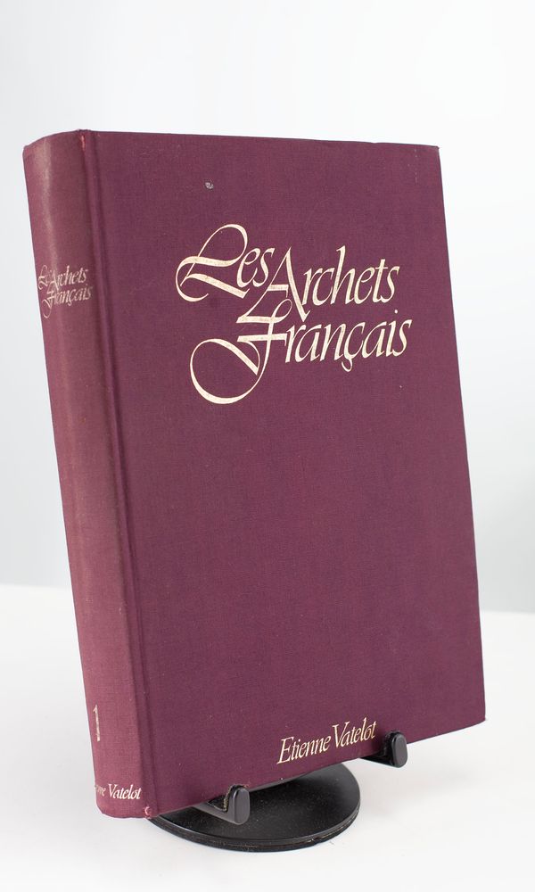 Les Archets Français Volumes 1 - 2