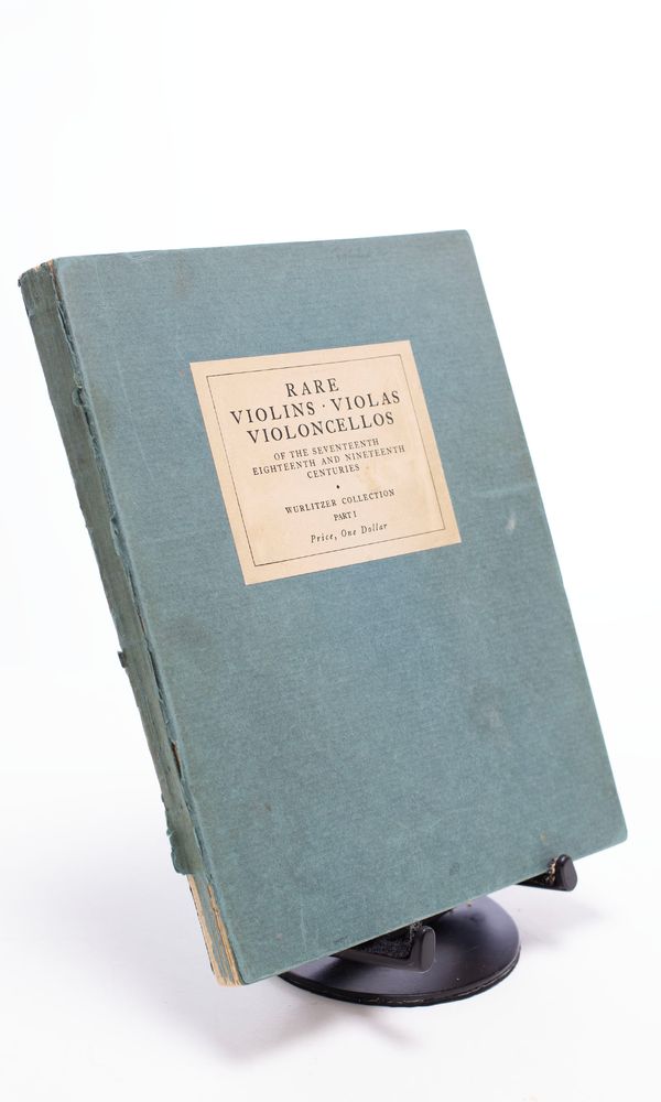 Rare Violins, Violas, Violoncellos of the Seventeenth, Eighteenth and Nineteeth Centuries - Part I