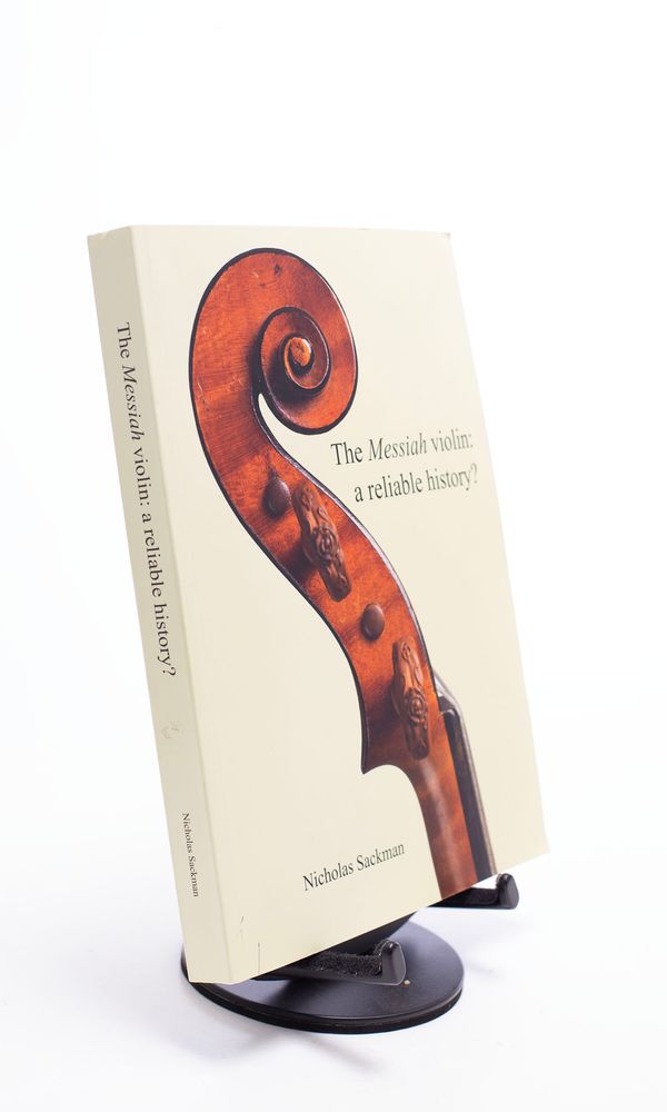The Messiah violin: a reliable history?