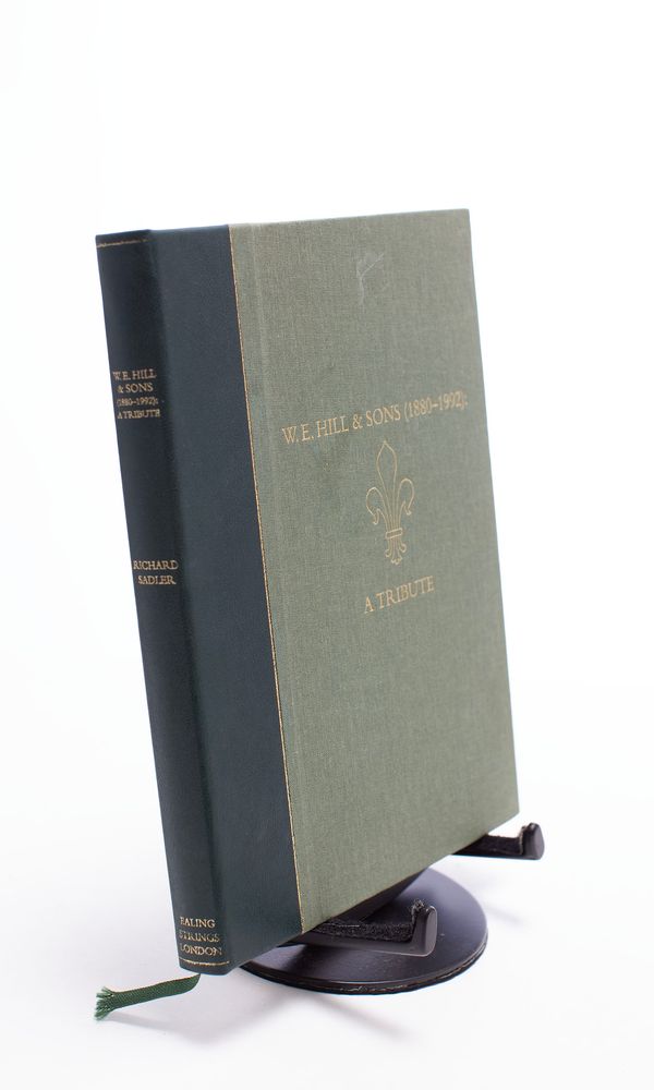 W.E. Hill & Sons, (1880-1992): A Tribute
