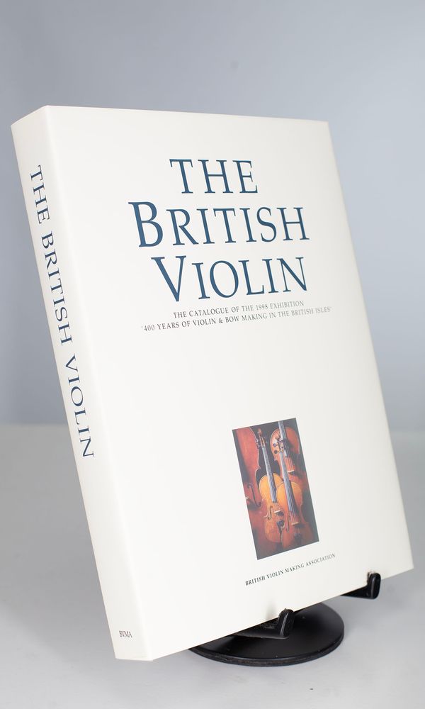 The British Violin - Catalogue of the 1998 Exhibition