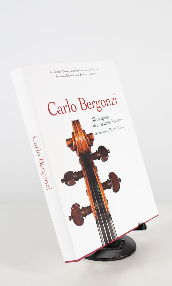 Carlo Bergonzi - A Cremonese Master Unveiled