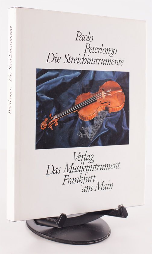 Die Streichinstrumente by Paolo Peterlongo