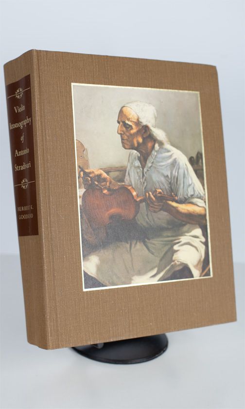 Violin Iconography of Antonio Stradivari by Hebbert K. Goodkind