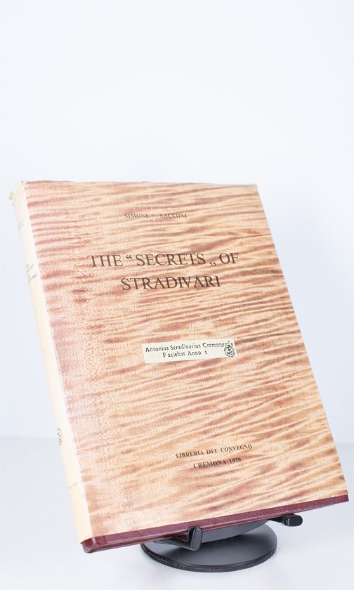 The Secrets of Stradivari by Simone F. Sacconi