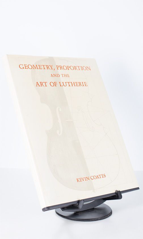 Geometry, Proportion and the Art of Lutherie by Kevin Coates
