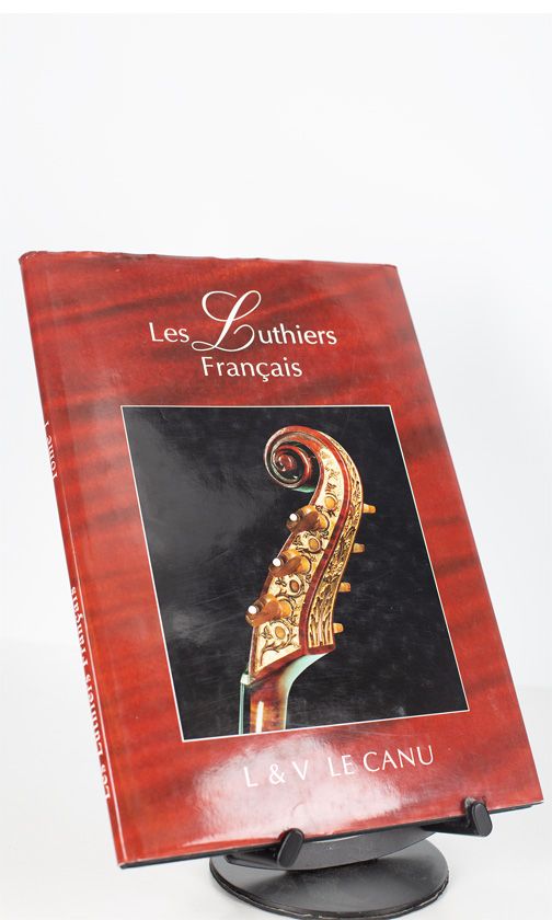 Les Luthiers Français by L & V le Canu
