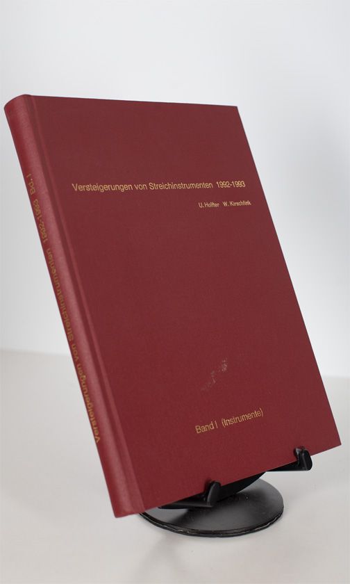 Versteigerungen von Streichinstrumenten 1992-1993 by U. Holfter & W. Kirschfink