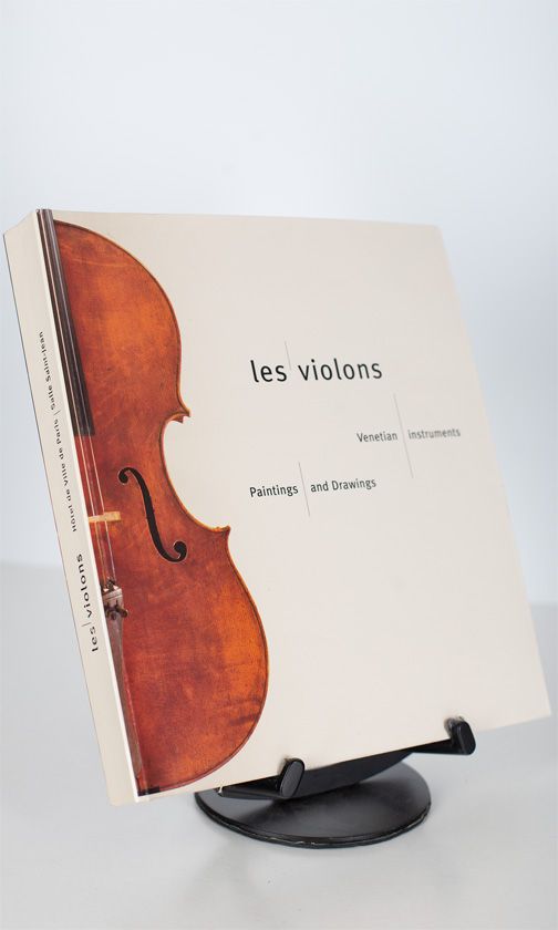 Les Violons, Venetian Instruments, Paintings and Drawings by Salle Saint-Jean