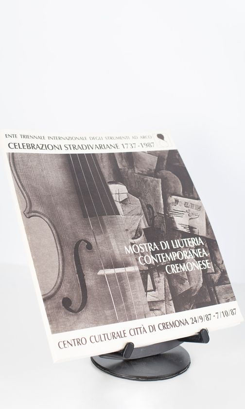 Celebrazioni Stradivariane 1737-1987 - Mostra di Liuteria Contemporanea Cremonese