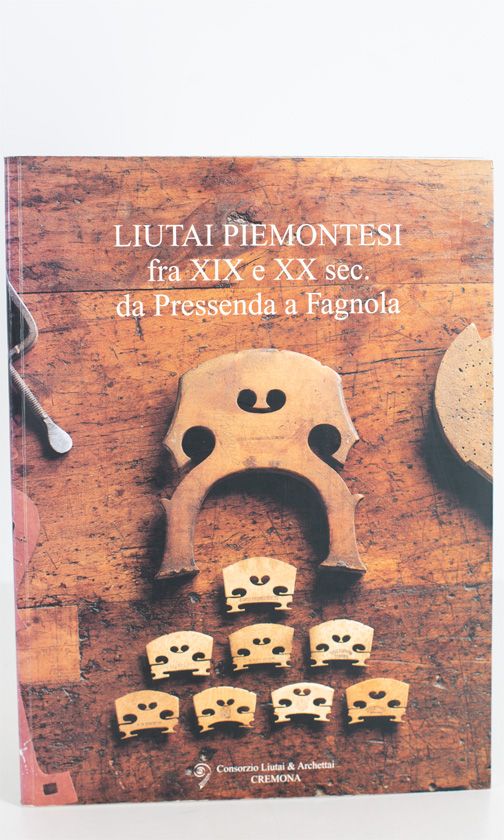 Liutai Piemontesi fra XIX e XX sec. da Pressenda a Fagnola by Consorzio Liutai & Archettai