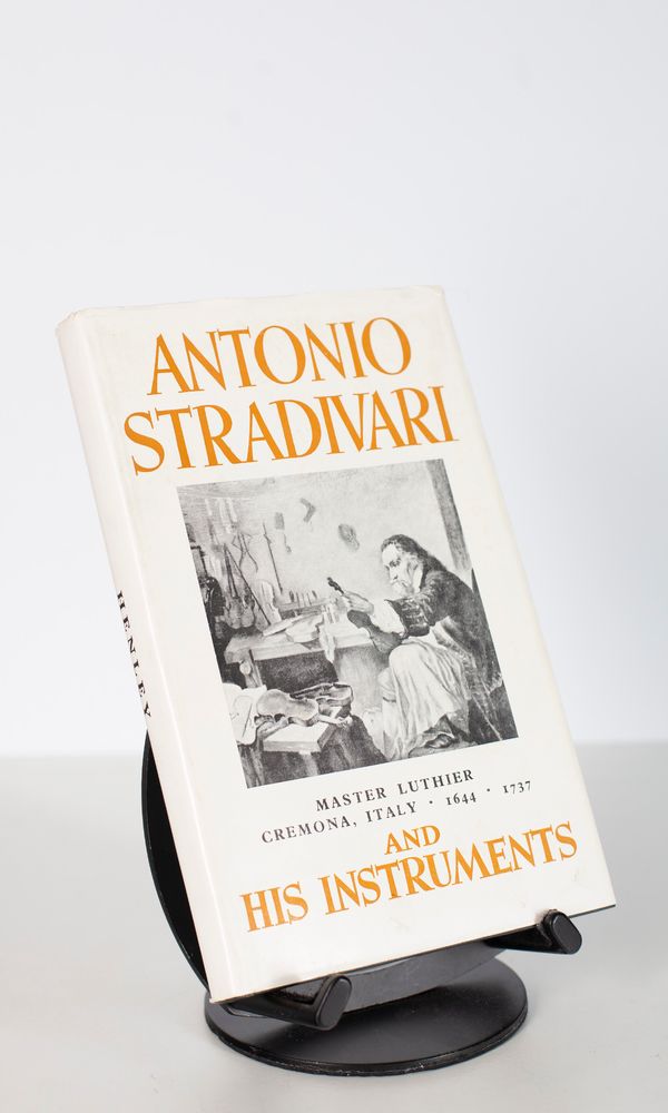 Antonio Stradivari and His Instruments