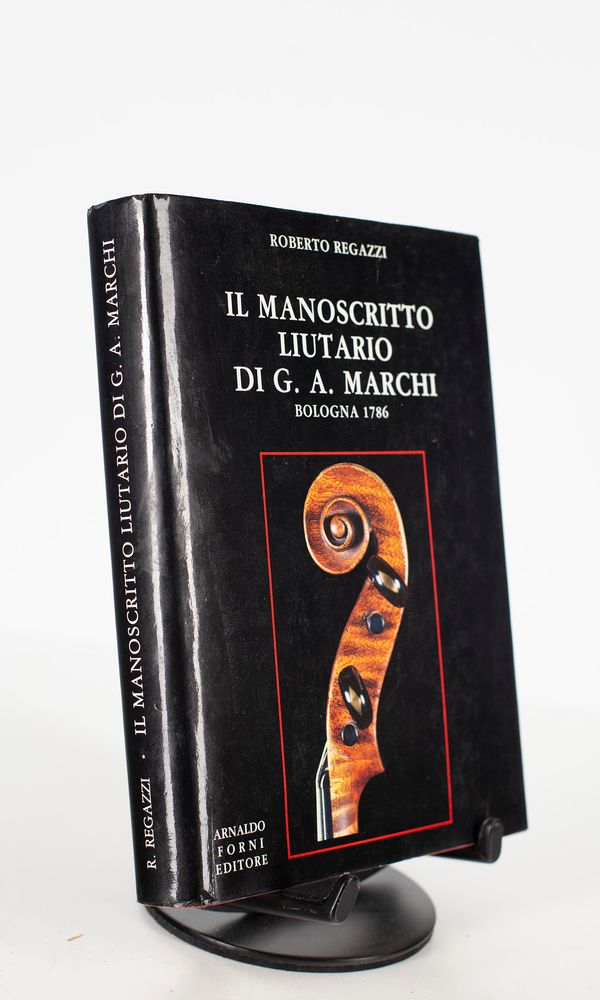 Il Monoscritto Liutario Di G. A. Marchi by Roberto Regazzi