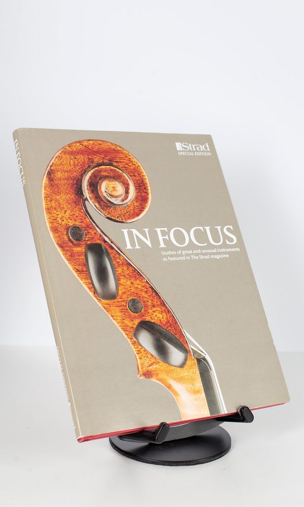 In Focus, Studies of great and unusual instruments as featured in The Strad Magazine