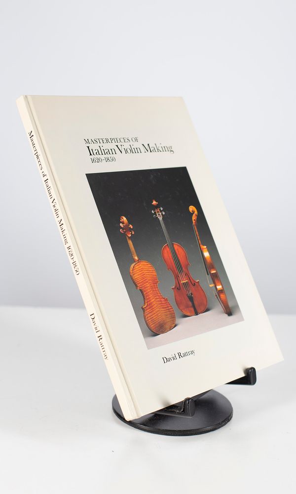 Masterpieces of Italian Violin Making 1620-1850