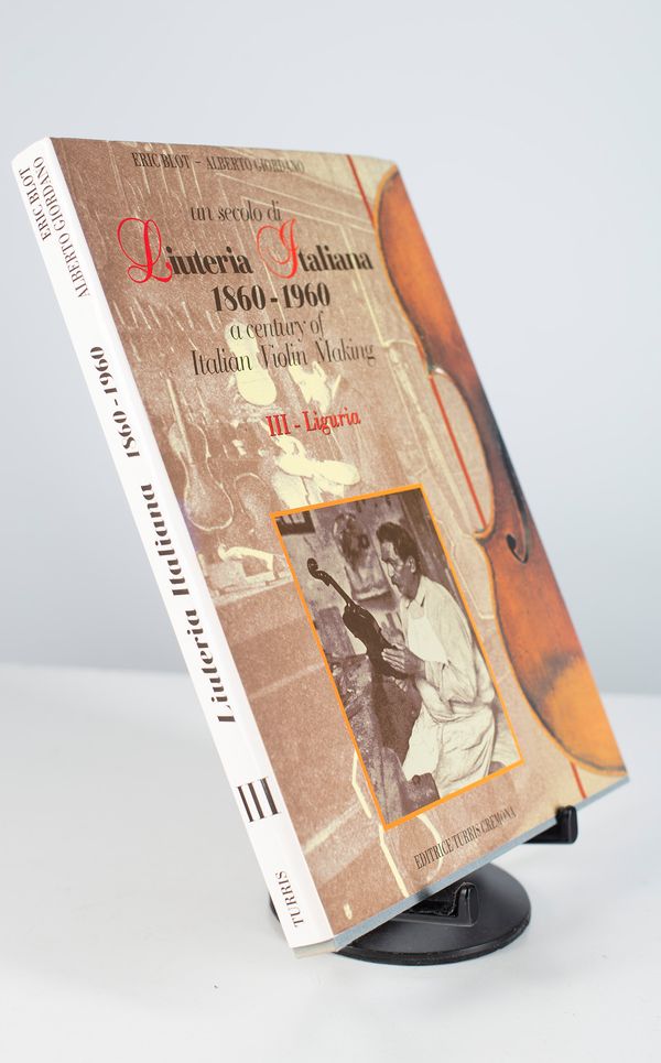 Un secolo di Liuteria Italiana 1860-1960, A century of Italian Violin Making