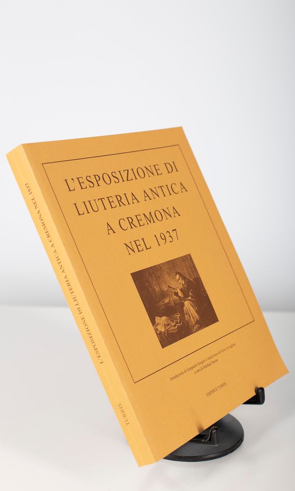 L' Esposizione Di Liuteria Antica A Cremona Nel 1937