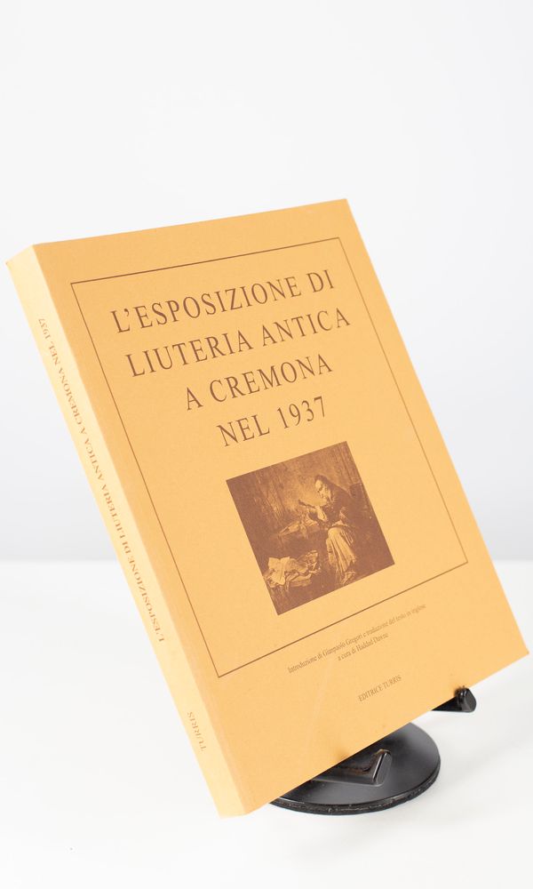 L' Esposizione Di Liuteria Antica A Cremona Nel 1937
