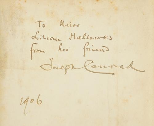 CONRAD, Joseph (1857-1924). The Mirror of the Sea, London, 1906, 8vo, original cloth. FIRST EDITION, IMPORTANT PRESENTATION COPY, inscribed on the front free endpaper, "To Miss Hallowes from her friend Joseph Conrad. 1906."