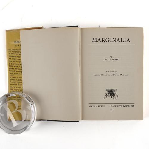 LOVECRAFT, H. P. (1890-1937). Marginalia ... Collected by August Derleth and Donald Wandrei, Sauk City, Arkham House, 1944, 8vo, illustrations, original black cloth, dust-jacket. FIRST EDITION. Joshi A19.