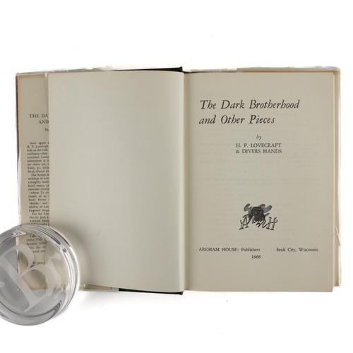 LOVECRAFT, H. P. (1890-1937). The Dark Brotherhood and Other Pieces by H. P. Lovecraft and Divers Hands, Sauk City, Arkham House, 1966, 8vo, plates and illustrations, original black cloth gilt, dust-jacket. FIRST EDITION. Joshi  A43.