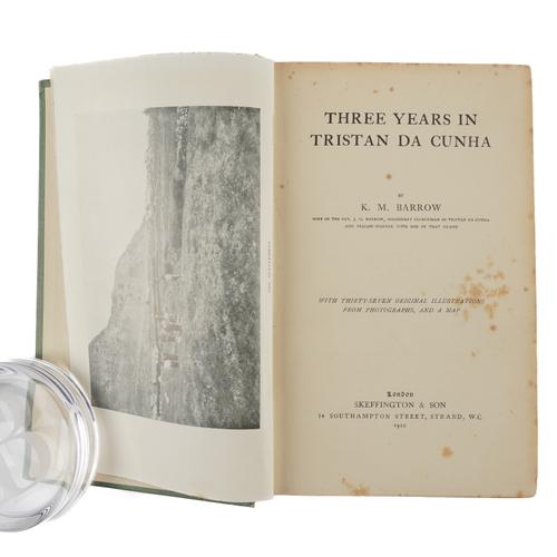 BARROW, Katherine (1849-1915). Three Years in Tristan da Cunha, London, 1910, 8vo, 35 plates, original buckram. FIRST EDITION, PRESENTATION COPY, the front free endpaper inscribed in pencil, "J. S. Chance, from the author." With 2 autograph letters.