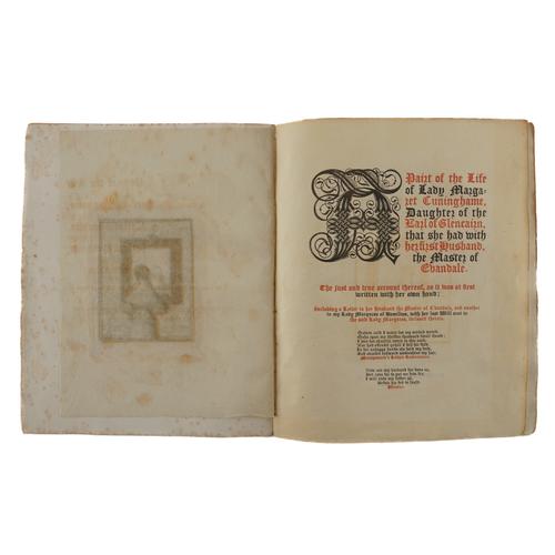 CUNINGHAME, Margaret, Lady (d.1622). A Pairt of the Life of Lady Margaret Cuninhame ... that she had with her first husband, the Master of Evandale, Edinburgh, 1827, 4to, engraved frontispiece, contemporary paper boards. FIRST EDITION. [?ONE OF 50 COPIES]