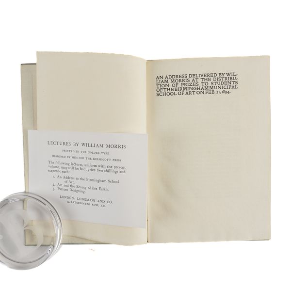 MORRIS, William (1834-96). An Address Delivered by William Morris at the Distribution of Prizes to Students of the Birmingham Municipal School of Art on Feb. 21, 1894, London, Chiswick Press, 1898, 8vo, original holland-backed paper boards. FIRST EDITION.