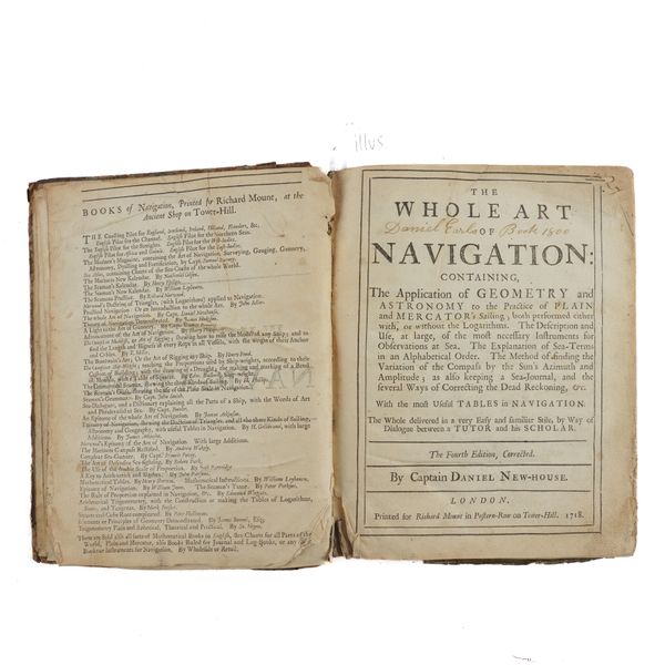 NEWHOUSE, Daniel (dates unknown). The Whole Art of Navigation, London, 1718, 4to, half title, 2 engraved folding charts, illustrations, diagrams and tables, contemporary half calf (rather worn). The Fourth Edition. RARE.