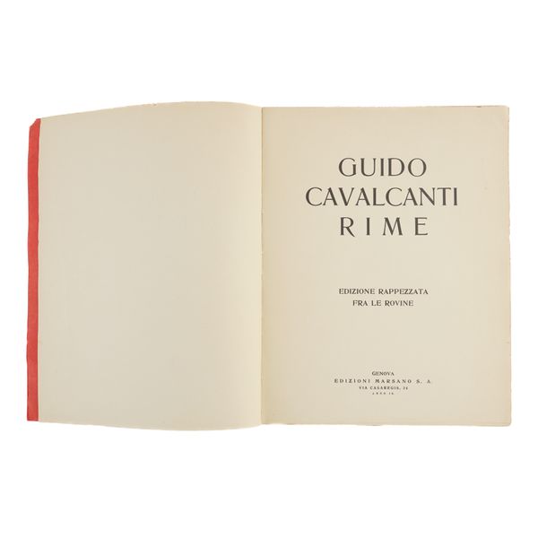 [POUND, Ezra (1885-1972), editor] - Guido CAVALCANTI (1255-1300). Rime ... Edizione Rappezzata fra le Rovine, Genova, "Edizioni Marsano S. A.", 1931, 4to, original red wrappers. ONE OF 500 COPIES, POSSIBLY A PRESENTATION COPY, [?]inscribed by Ezra Pound.