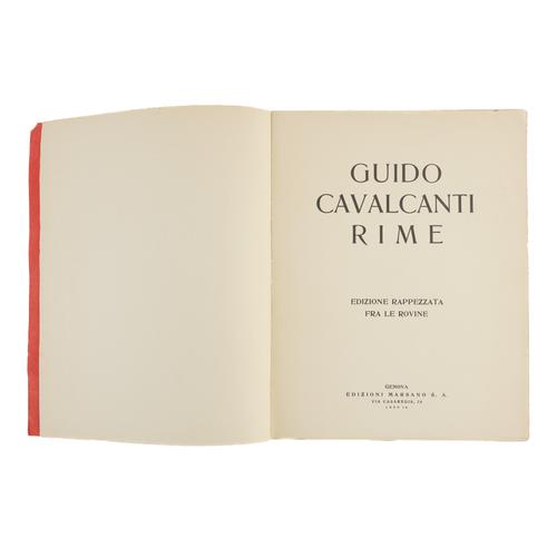 [POUND, Ezra (1885-1972), editor] - Guido CAVALCANTI (1255-1300). Rime ... Edizione Rappezzata fra le Rovine, Genova, "Edizioni Marsano S. A.", 1931, 4to, original red wrappers. ONE OF 500 COPIES, POSSIBLY A PRESENTATION COPY, [?]inscribed by Ezra Pound.