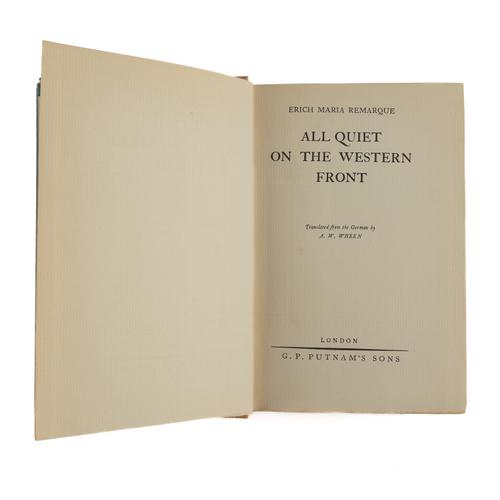 REMARQUE, Erich Maria (1898-1970). All Quiet on the Western Front, London, 1929, 8vo, original tan hessian lettered in green, dust-jacket (a section torn away from the backstrip). FIRST U.K. EDITION of one of the most important of all anti-war novels.