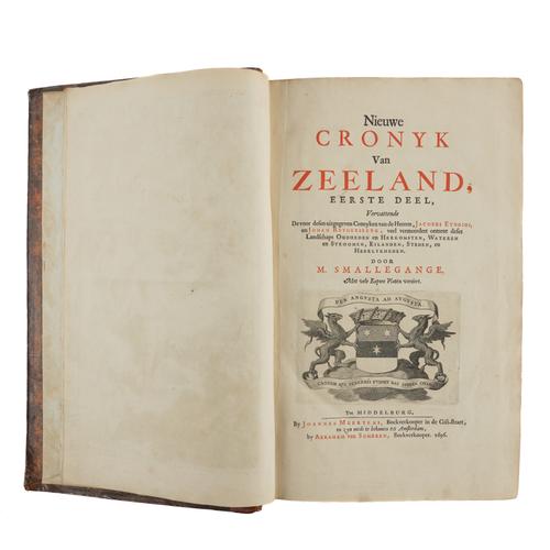 SMALLEGANGE, Matthaeus (1624-1710, editor and contributor). Nieuwe Cronyk Van Zeeland, Middelburg, [1700], folio, engraved maps and plates, contemporary speckled calf. FIRST EDITION.